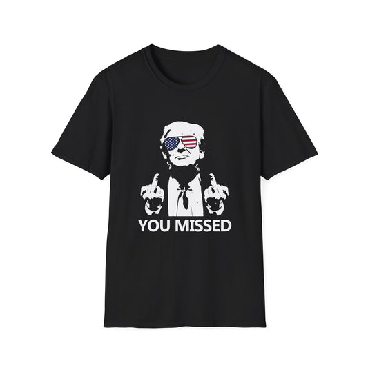 Trump You Missed T-Shirt