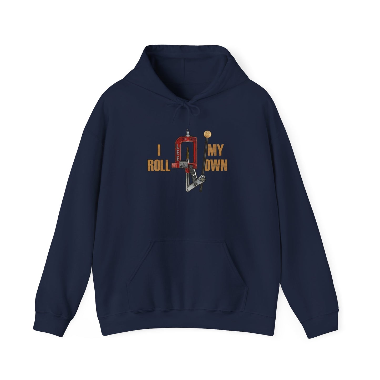 I Roll My Own Reloading Hooded Sweatshirt