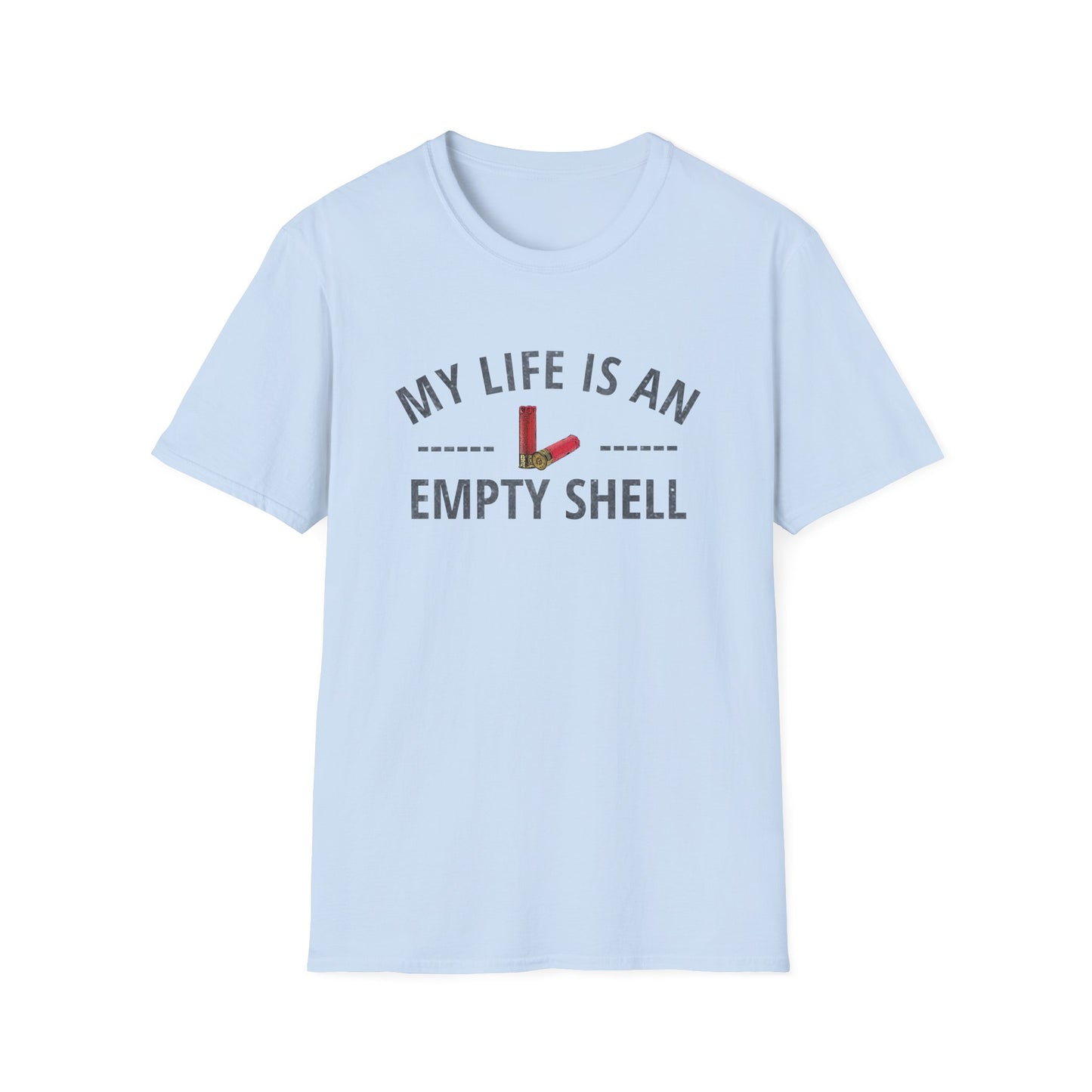 My Life Is An Empty Shell T-Shirt