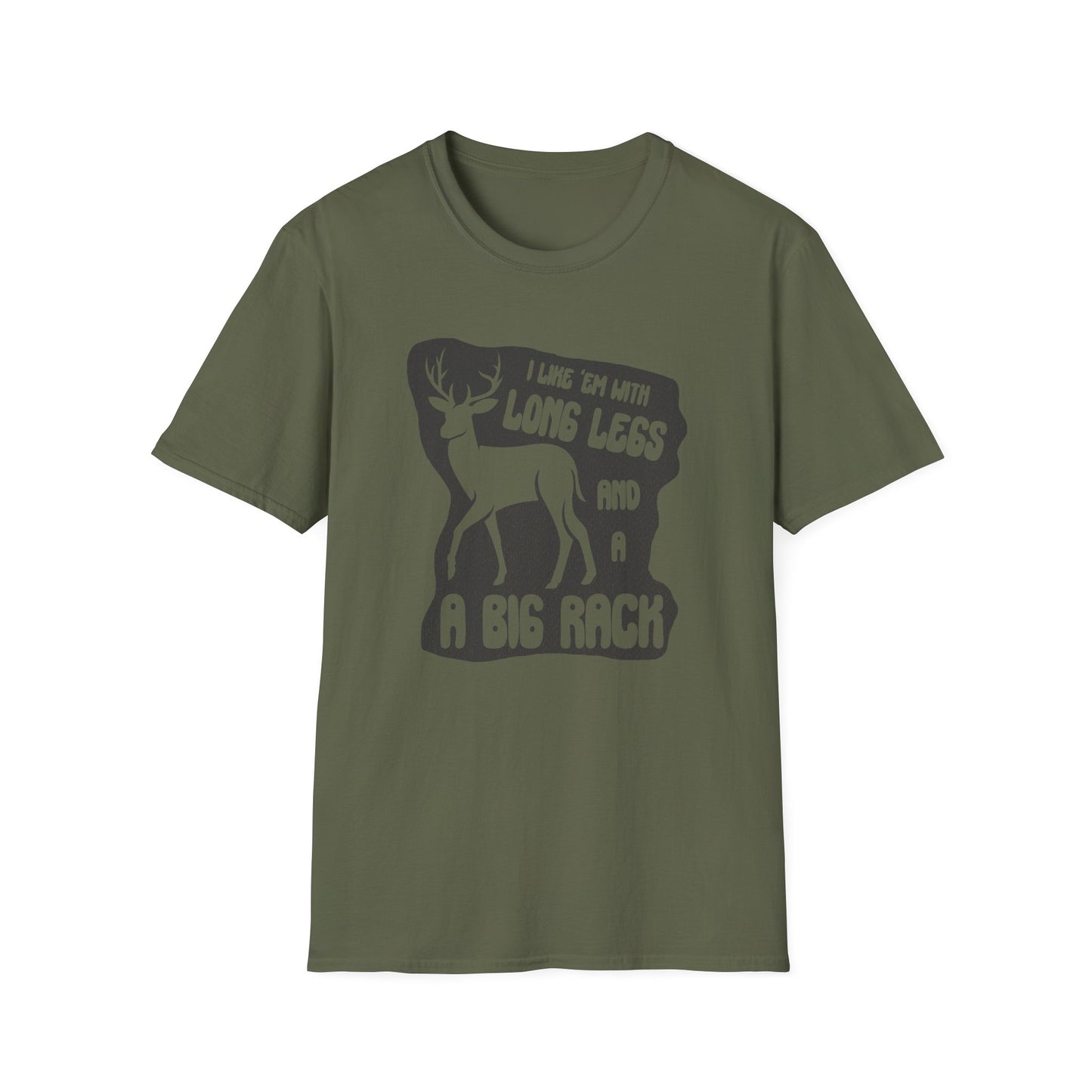 Long Legs and A Big Rack Deer Hunting T-Shirt