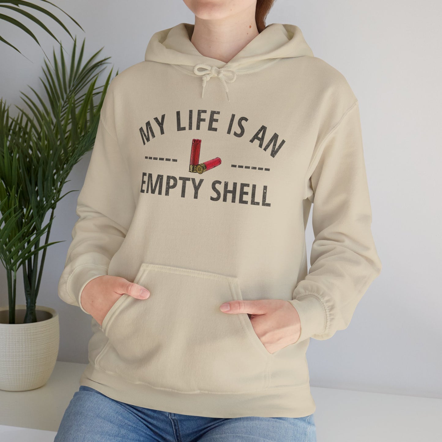 My Life Is An Empty Shell Hooded Sweatshirt