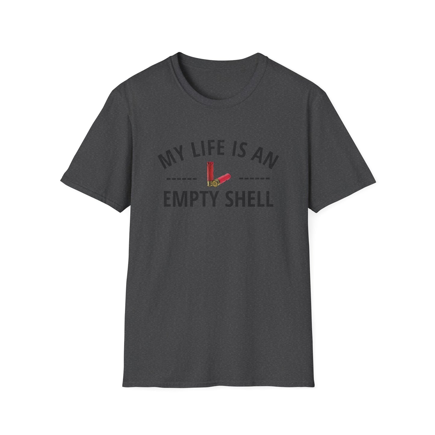 My Life Is An Empty Shell T-Shirt