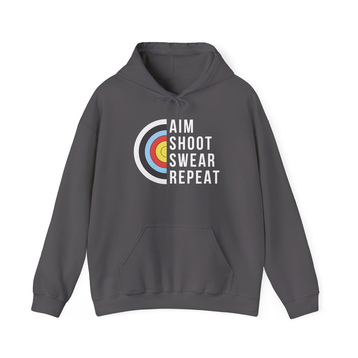 Aim Shoot Swear Repeat Hooded Sweatshirt