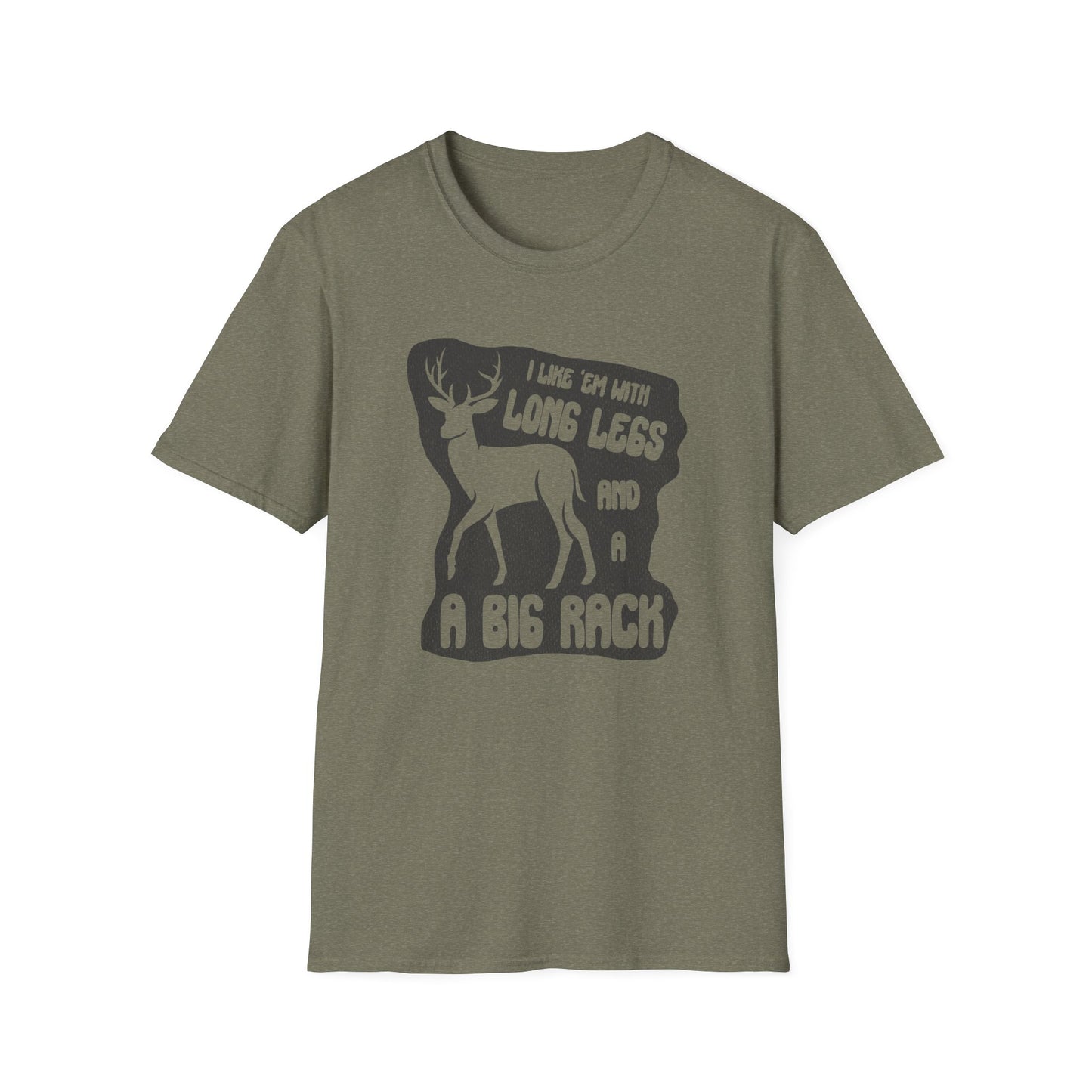 Long Legs and A Big Rack Deer Hunting T-Shirt