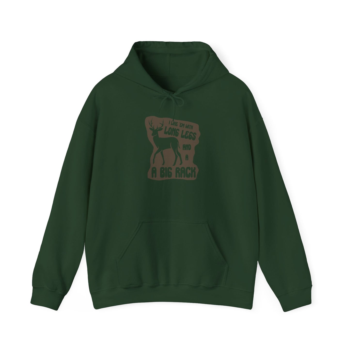 Long Legs and a Big Rack Deer Hunting Hooded Sweatshirt