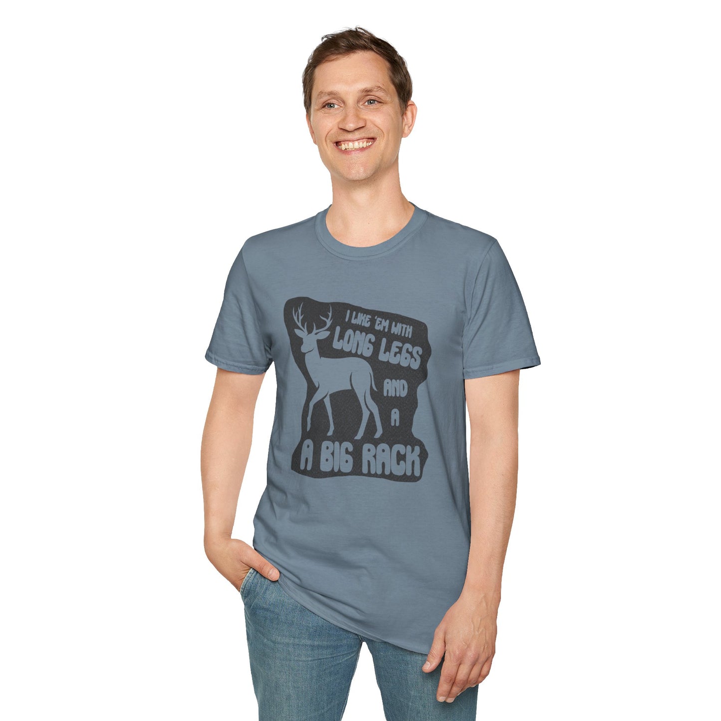 Long Legs and A Big Rack Deer Hunting T-Shirt