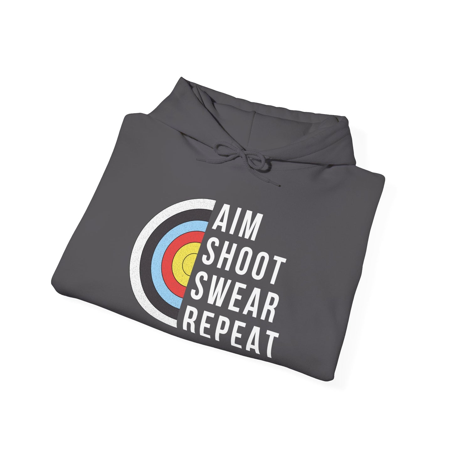 Aim Shoot Swear Repeat Hooded Sweatshirt