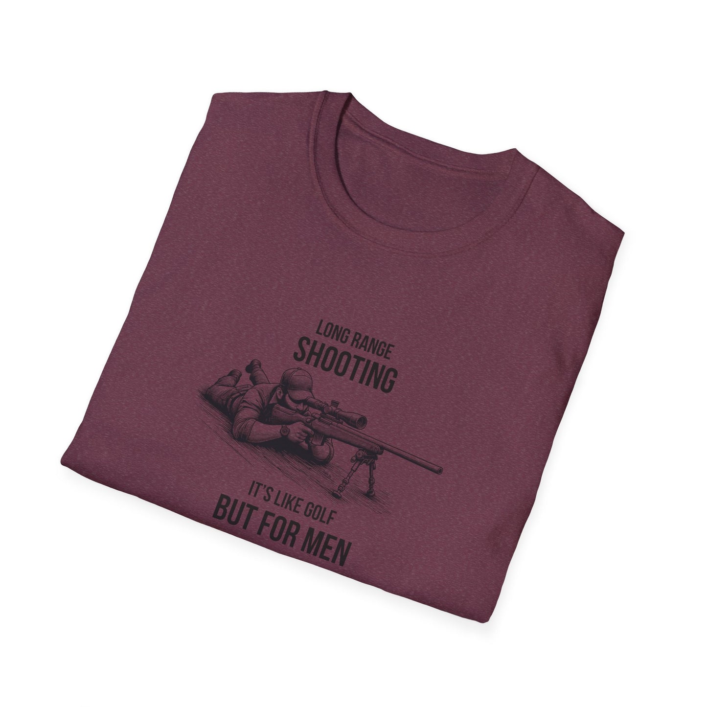 Long Range Shooting Like Golf But For Men T-Shirt