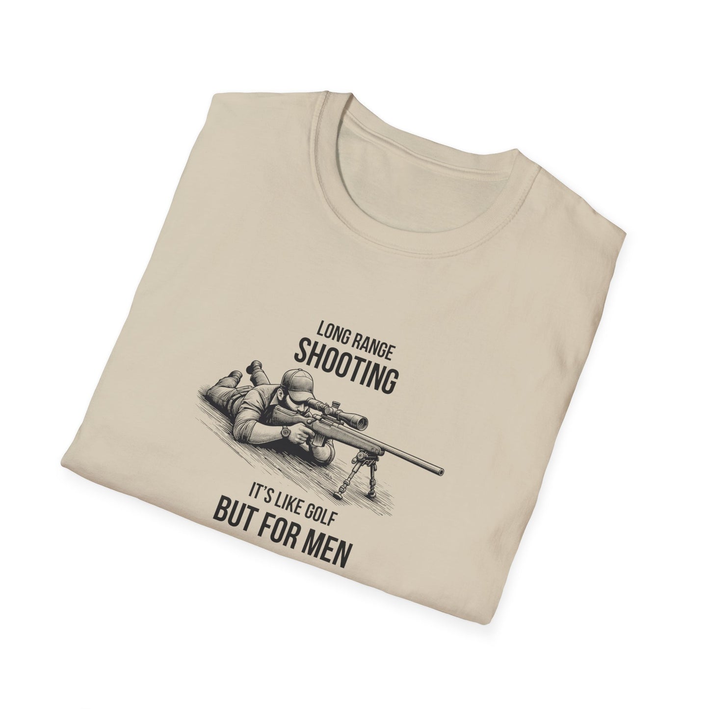 Long Range Shooting Like Golf But For Men T-Shirt